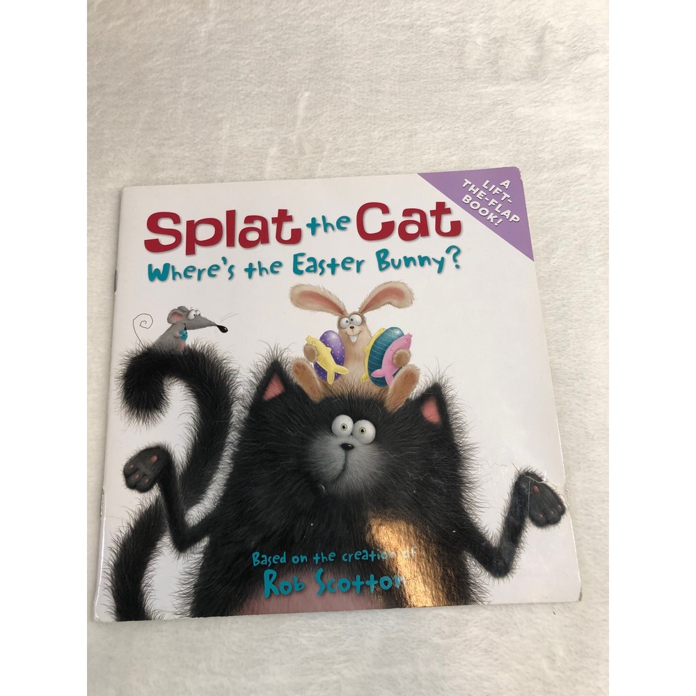Splat the Cat Wheres the Easter Bunny Lift the Flap Book Kids